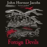Foreign Devils, John Hornor Jacobs