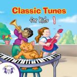 Classic Tunes for Kids 1, Kim Mitzo Thompson