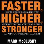 Faster, Higher, Stronger, Mark McClusky
