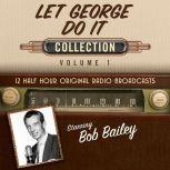 Let George Do It, Collection 1, Black Eye Entertainment