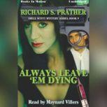 Always Leave Em Dying, Richard S. Prather