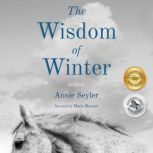 The Wisdom of Winter, Annie Seyler