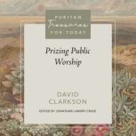 Prizing Public Worship, David Clarkson