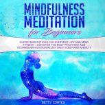 Mindfulness Meditation for Beginners ..., Betty Cortes