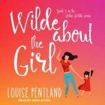 Wilde About the Girl, Louise Pentland