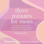 Three Minutes for Mom, Erin Morrison