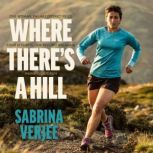 Where Theres a Hill, Sabrina Verjee