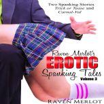 Raven Merlots Erotic Spanking Tales ..., Raven Merlot