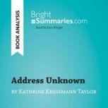 Address Unknown by Kathrine Kressmann..., Bright Summaries