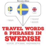 Travel words and phrases in Swedish, J. M. Gardner