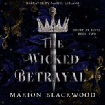 The Wicked Betrayal, Marion Blackwood