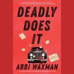 Deadly Does It, Abbi Waxman