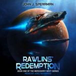 Rawlins Redemption, John J. Spearman