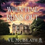 When Time Runs Out, VL McBeath