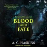 Blood and Fate, A.C. Haskins
