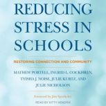 Reducing Stress in Schools, Matthew Portell