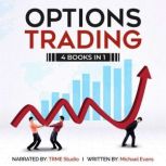 Options Trading 4 Books in 1, Michael Evans