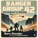 Deadmans Gulch, Rory Stouder