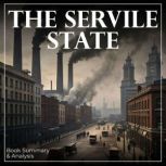 The Servile State Book Summary  Ana..., Miles Thatcher