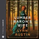 The Lumber Barons Wife, Lynn Austin