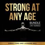 Strong at Any Age Bundle, 2 in 1 Bund..., Virgil Ford