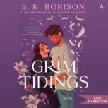 Grim Tidings, B.K. Borison