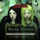 The Water Mirror, Kai Meyer