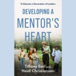Developing a Mentors Heart, Tiffany Earl