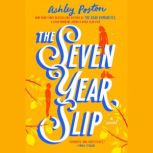 The Seven Year Slip, Ashley Poston