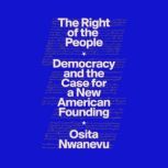 The Right of the People, Osita Nwanevu