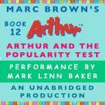 Arthur and the Popularity Test, Marc Brown