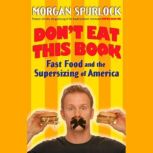 Dont Eat This Book, Morgan Spurlock