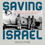 Saving Israel, Boaz Dvir
