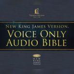 Voice Only Audio Bible - New King James Version, NKJV (Narrated by Bob Souer): (27) John Holy Bible, New King James Version, Bob Souer