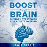 Boost Your Brain, Howie Todoit