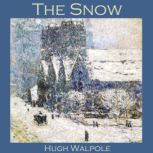 The Snow, Hugh Walpole