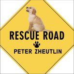 Rescue Road, Peter Zheutlin