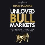 Unloved Bull Markets, Craig Callahan