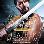 The Highlander's Unexpected Proposal, Heather McCollum