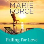 Falling for Love, Marie Force