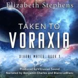 Taken to Voraxia, Elizabeth Stephens