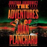 The Adventures of Juan Planchard, Jonathan Jakubowicz