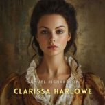 Clarissa Harlowe, Volume 1, Samuel Richardson