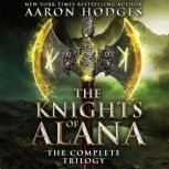 The Knights of Alana, Aaron Hodges