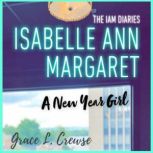 Isabelle Ann Margaret, Grace L. Crewse