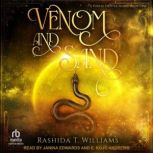 Venom and Sand, Rashida T. Williams
