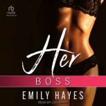 Her Boss, Emily Hayes