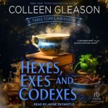 Hexes, Exes and Codexes, Colleen Gleason