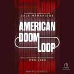 American Doom Loop, Dale Maharidge