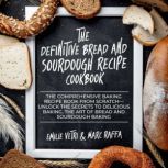 The Definitive Bread and Sourdough Re..., Emilie Vetri